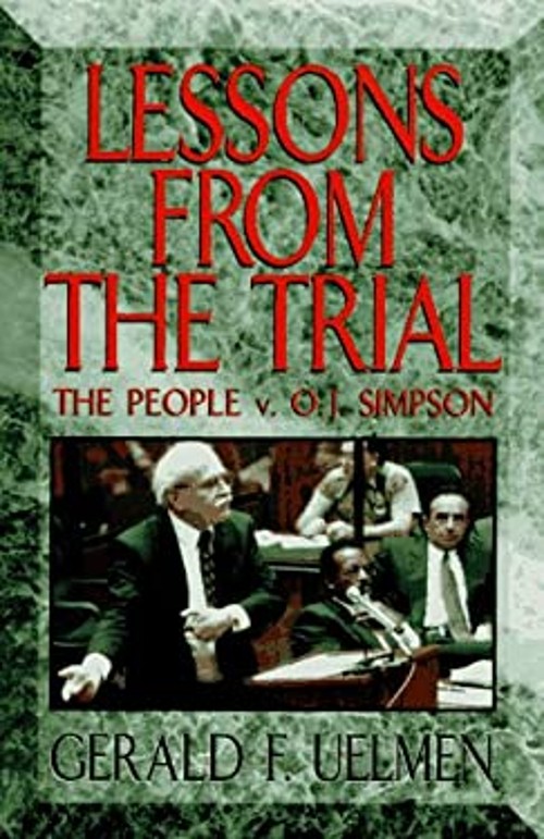 Lessons from the Trial : The People vs. O. J. Simpson Gerald F. UFree US Delivery | ISBN:0836216628