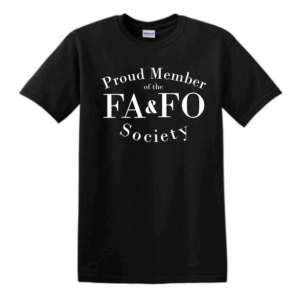 FAFO T Shirt Proud Member of the FAFO Society T Shirt Adult Unisex Short Sleeve