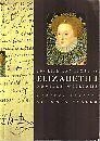 The Life And Times Of Elizabeth I (Kings & Queens Of England) B