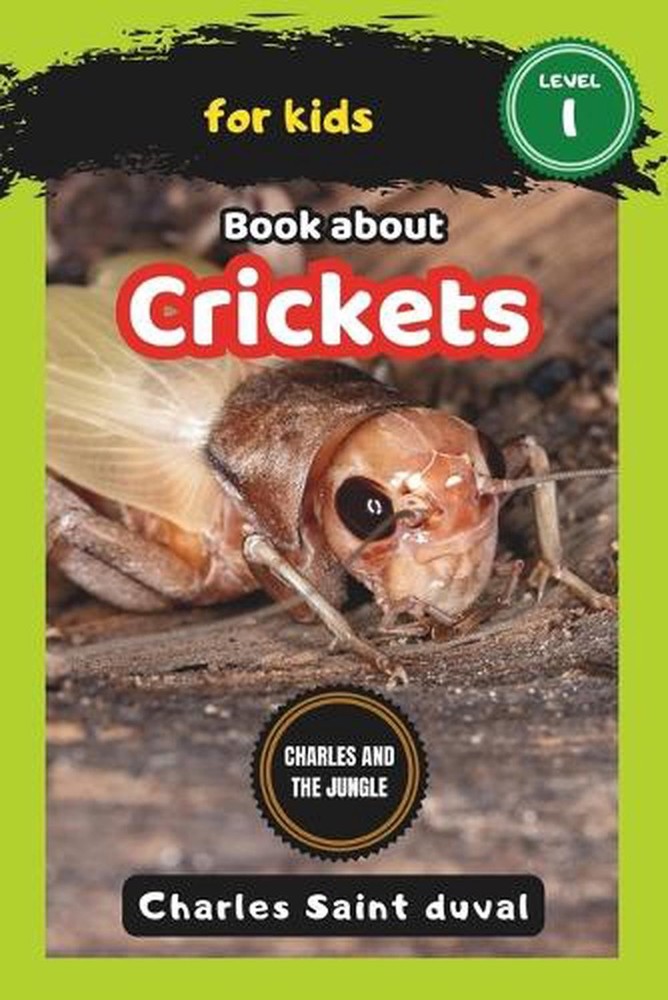 Charles and the Jungle: Book about crickets for Kids by Charles Saint Duval Pape