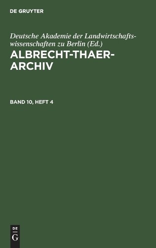 Albrecht-Thaer-Archiv. Band 10, Heft 4 (Hardback)