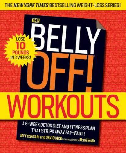The Belly Off Workouts: A 6-Week Detox Diet and Fitness Plan That Strips - GOOD