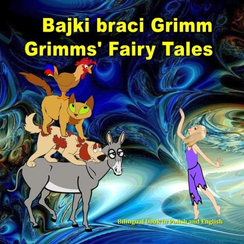 Bajki braci Grimm. Grimms' Fairy Tales. Bilingual Boo... by Bagdasaryan, SvetlanFREE US DELIVERY | ISBN: 1542330483 | Quality Books