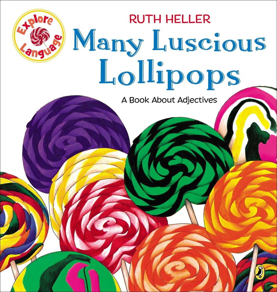 Many Luscious Lollipops: A Book About Adjectives (Explore!) Multicolor