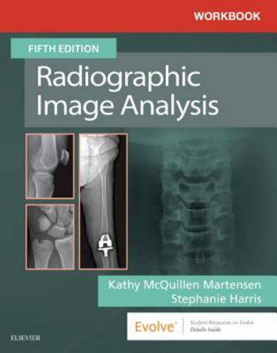 Workbook for Radiographic Image Analysis by Kathy McQuillen Martensen (2019,...