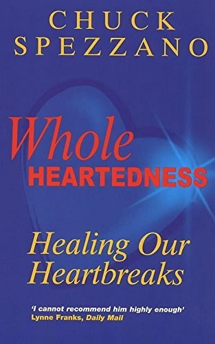 Wholeheartedness: Healing Our Heartbreaks by Spezzano, Chuck Paperback Book TheFREE US DELIVERY | ISBN: 0340751967 | Quality Books
