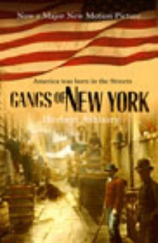 The Gangs of New York By Herbert Asbury