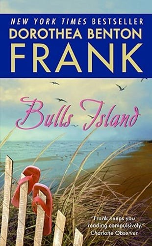 Bulls Island by Dorothea Benton Frank: Used