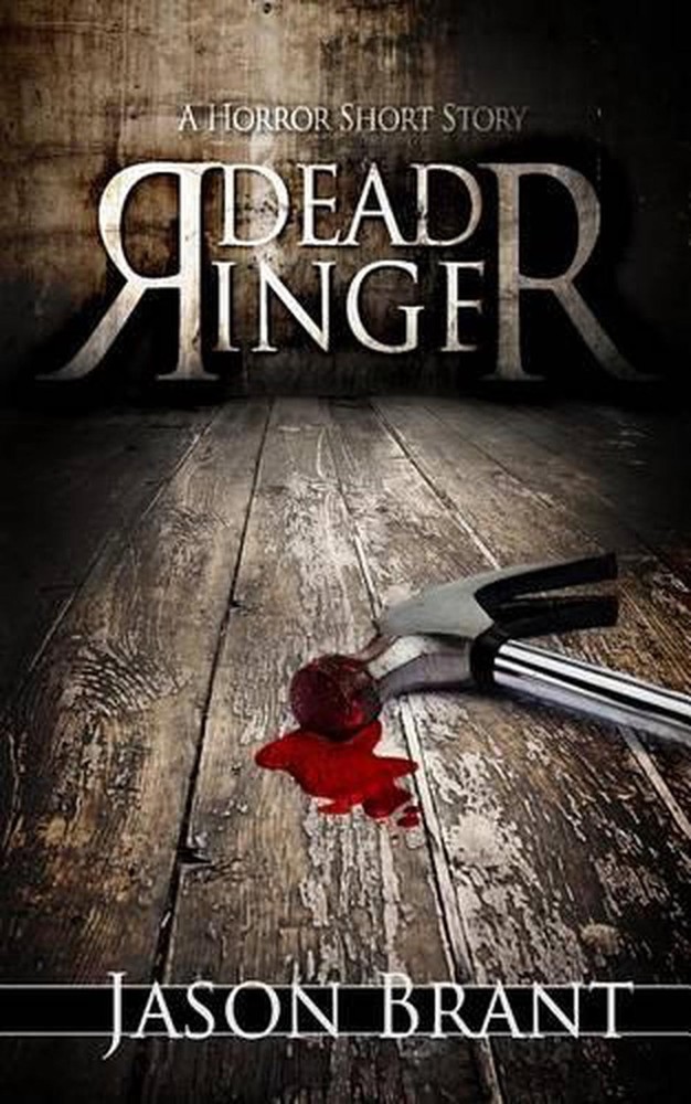 Dead Ringer: A Horror Short Story by Jason Brant (English) Paperback Book
