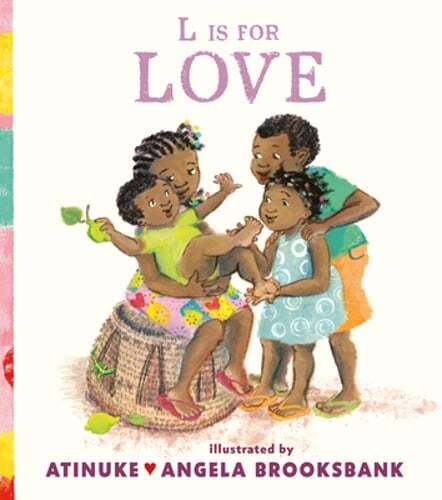 L Is for Love by Atinuke: New