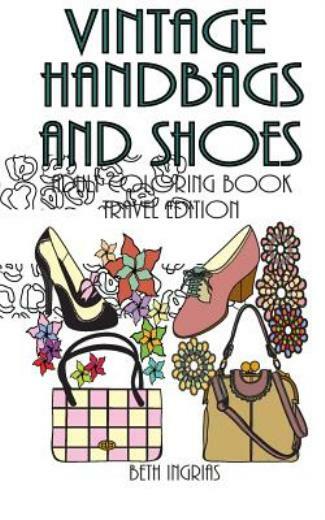 Vintage Handbags And Shoes: Travel Edition Adult Coloring Book