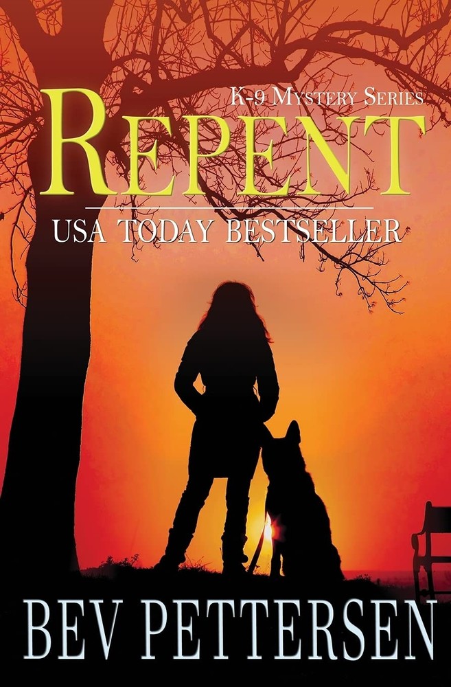 REPENT (K-9 Mystery Series) by Pettersen