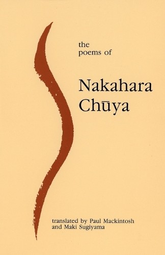 Nakahara Chuya The Poems of Nakahara Chuya (Paperback)Another great item from Rarewaves USA | Free delivery!