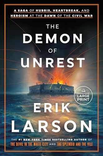 The Demon of Unrest: A Saga of Hubris, - Paperback, by Larson Erik - Very Good