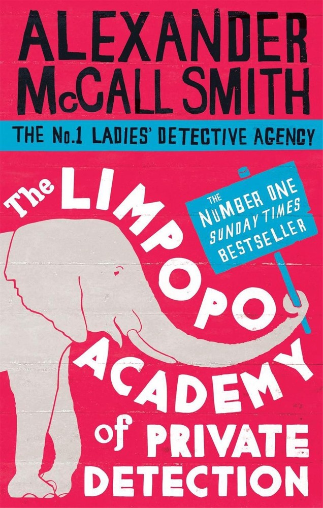 The Limpopo Academy Of Private Detection by Alexander McCall Smith (English) Pap-image