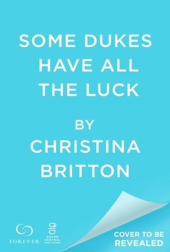 Some Dukes Have All the Luck, Paperback by Britton, Christina, Like New Used,...