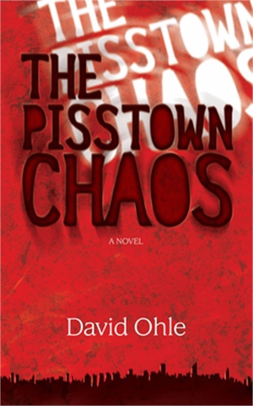 The Pisstown Chaos (Paperback or Softback)