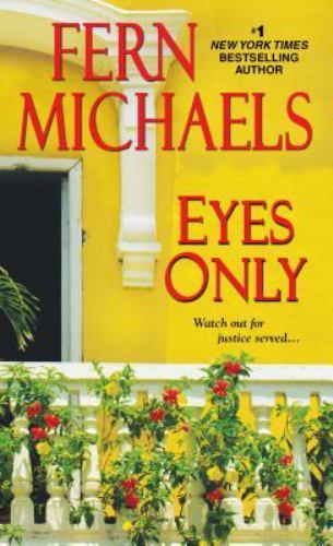 Eyes Only (Sisterhood) by Michaels, Fern, Good Book