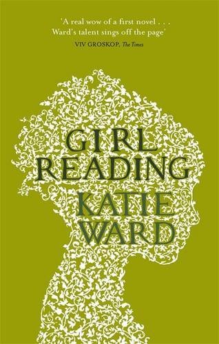 Girl Reading By Katie Ward. 9781844086870