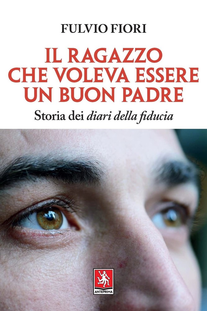 Fulvio Fiori Il ragazzo che voleva essere un buon padre. Storia dei  (Paperback)Another great item from Rarewaves USA | Free delivery!