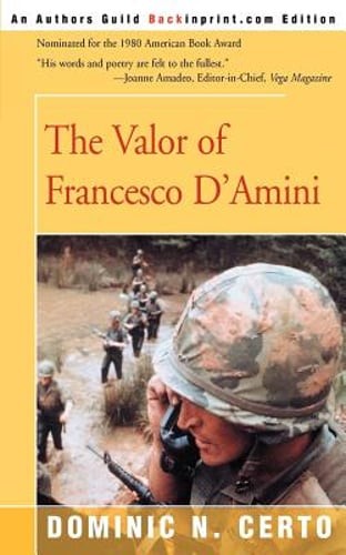 The Valor of Francesco D'Amini by Dominic N Certo: New