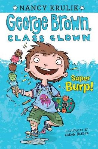 Nancy Krulik Super Burp! #1 (Paperback) George Brown, Class ClownAnother great item from Rarewaves USA | Free delivery!