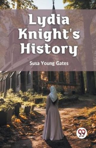 Susa Young Gates Lydia Knight's History (Paperback)Another great item from Rarewaves USA | Free delivery!