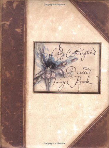 Lady Cottington's Pressed Fairy Book By Terry Jones. 97818579333