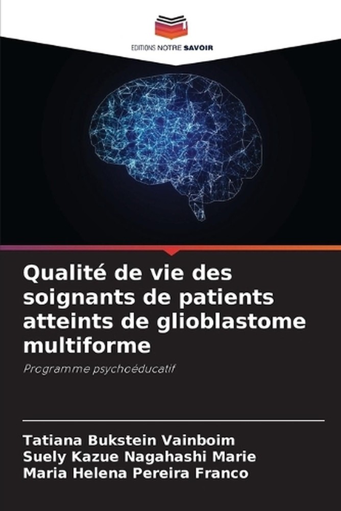 Qualit de vie des soignants de patients atteints de glioblastome multiforme by T
