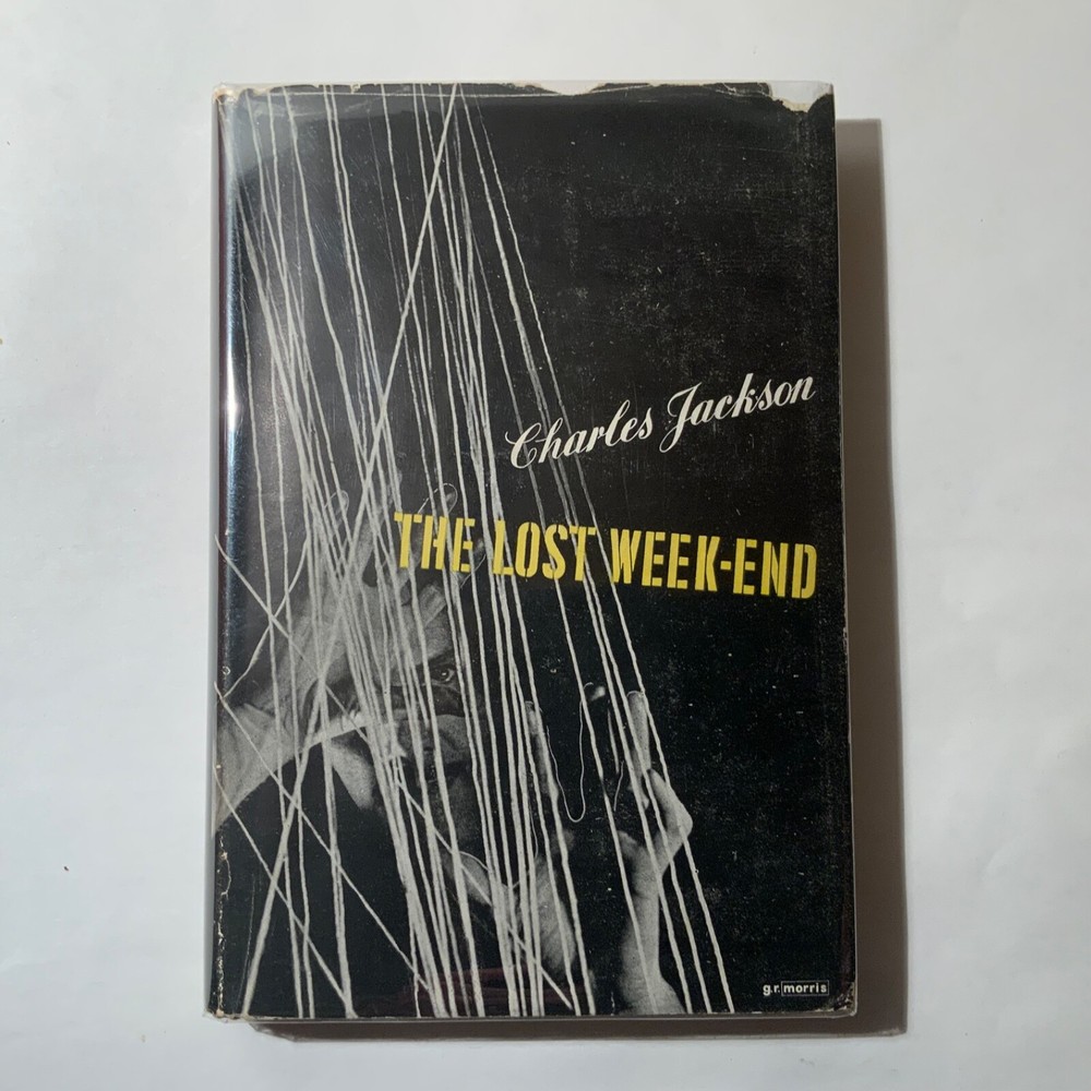The Lost Weekend by Charles Jackson 1946 The Bodley Head, 1st UK ed. / 2nd Print