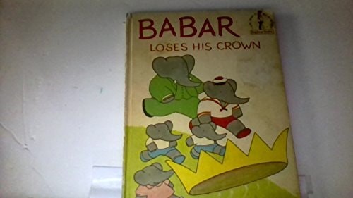 Babar Loses Crown B45 by De Brunhoff, Laurent, Acceptable Book