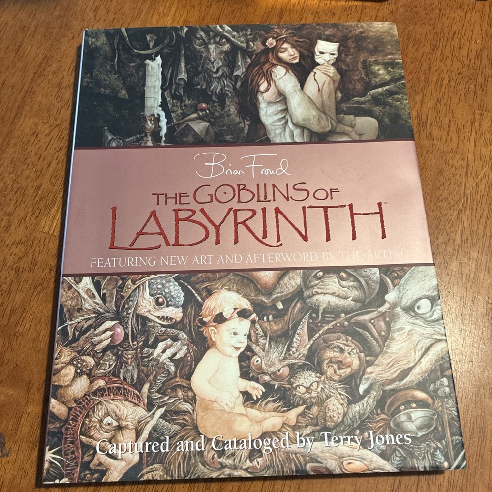 The Goblins of Labyrinth by Brian Froud (2006, Hardcover) W/jacket