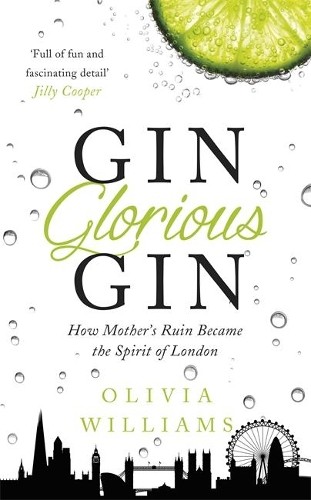Gin Glorious Gin: How Mother's Ruin Became the Spirit of ... by Williams, OliviaFREE US DELIVERY | ISBN: 1472215338 | Quality Books