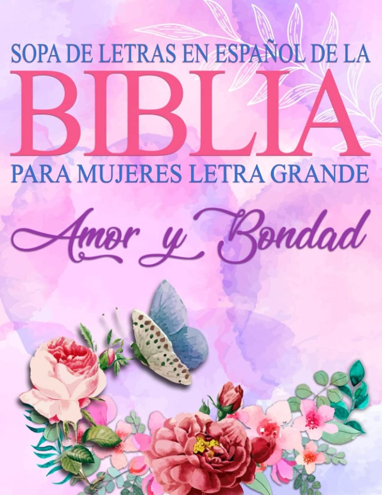Sopa de Letras de la Biblia en Español para Mujeres Letra Grande: Amor y Bondad,