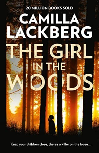 The Girl in the Woods (Patrik Hedstrom and Erica Falck, ... by Lackberg, CamillaFREE US DELIVERY | ISBN: 0007518404 | Quality Books