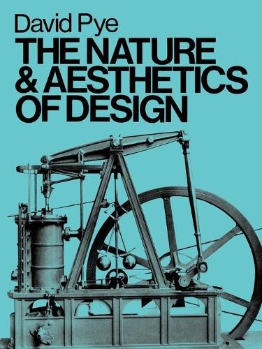 David Pye The Nature and Aesthetics of Design (Paperback)Another great item from Rarewaves USA | Free delivery!