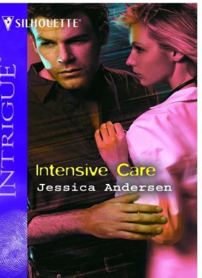 Intensive Care (Harlequin Intrigue) By Jessica Andersen