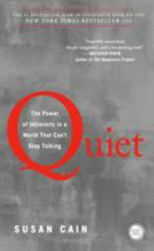 Quiet : The Power of Introverts in a World That Can't Stop Talking by Susan Cain