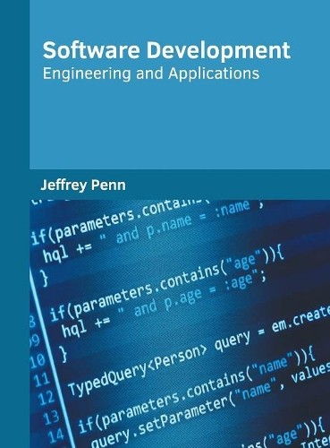 Software Development: Engineering and Applications (Hardback)