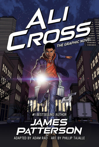 Ali Cross: The Graphic Novel (Ali Cross Graphic Novel) by James Patterson