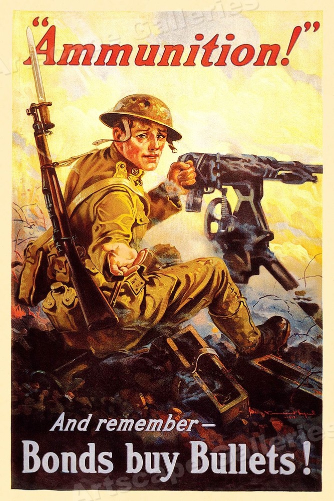 Ammunition! Bonds Buy Bullets - World War I Liberty Loan Poster - 16x24