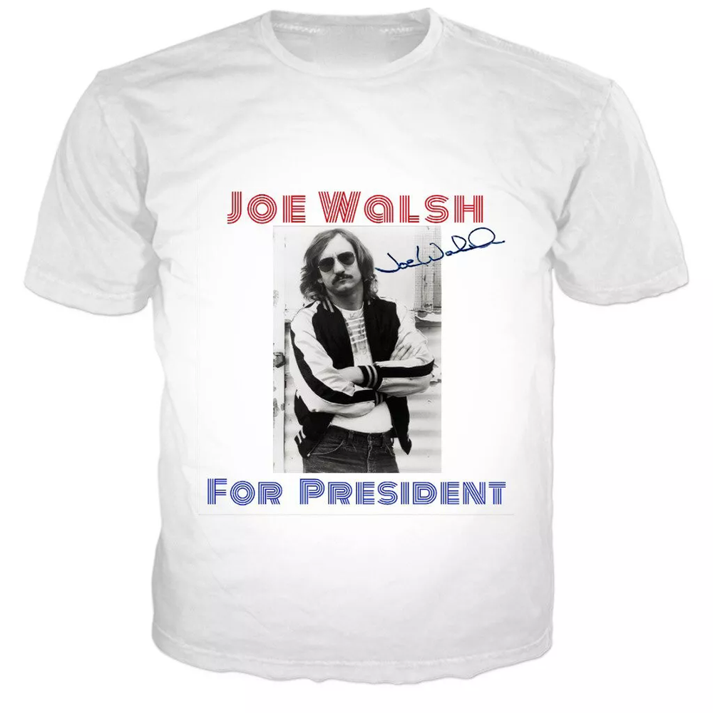 Vintage Joe Walsh For President Heavy Cotton White All Size Unisex Shirt