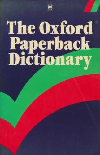 Oxford Paperback Dictionary – Comprehensive Reference for Everyday Use (97 Pages)