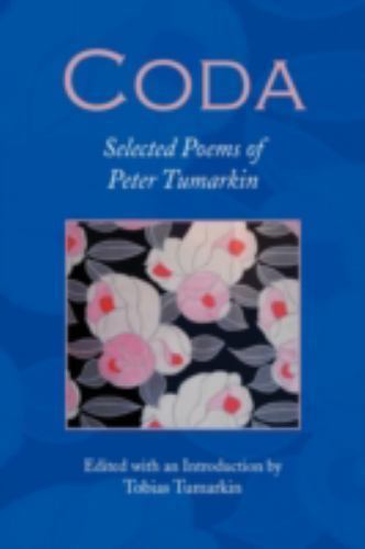 Coda : Collected Poems, Paperback by Tumarkin, Peter, Like New Used, Free shi...