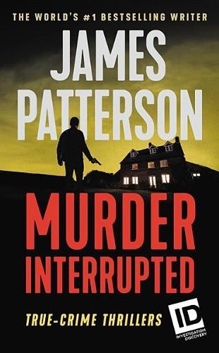 James Patterson Murder, Interrupted (Paperback) Id True CrimeAnother great item from Rarewaves USA | Free delivery!