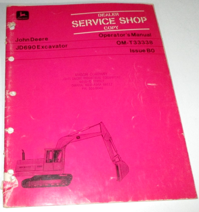 John Deere JD 690 Excavator Operators Maintenance Manual OM-T33338 B0 ORIGINAL!