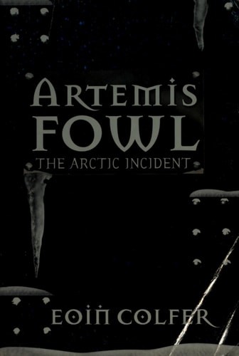 Artemis Fowl:The Arctic Incident by Eoin Colfer, Acceptable Book