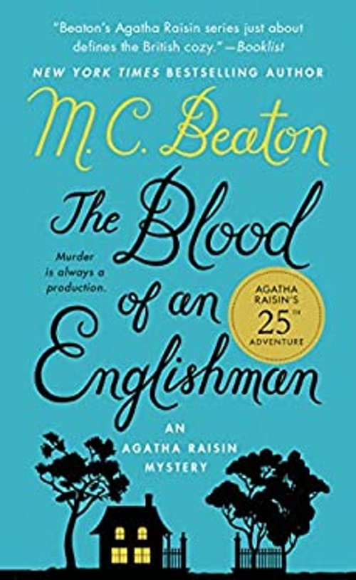 The Blood of an Englishman : An Agatha Raisin Mystery M. C. BeatoFree US Delivery | ISBN:1250057892