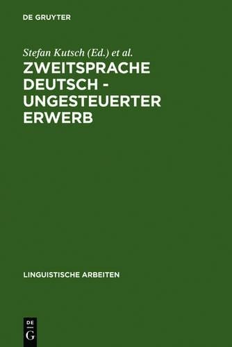 Zweitsprache Deutsch - ungesteuerter Erwerb (Hardback)