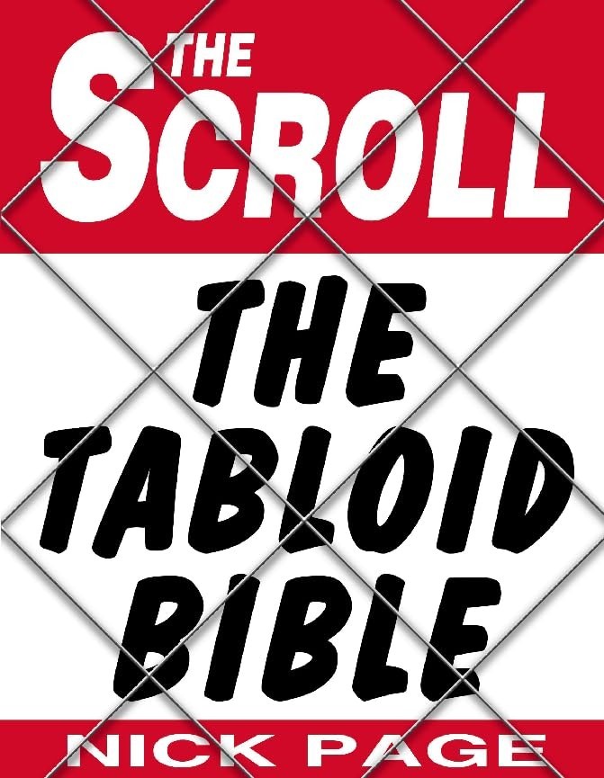 The Tabloid Bible: The Scroll by Page, Nick Paperback / softback Book The FastFREE US DELIVERY | ISBN: 0002740222 | Quality Books